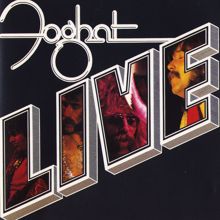 Foghat: Foghat Live (2016 Remaster)