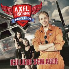 Axel Fischer: Ich liebe Schlager