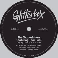 The Shapeshifters: Try My Love (On For Size) [feat. Teni Tinks]