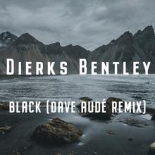 Dierks Bentley: Black (Dave Audé Remix)