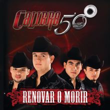 Calibre 50: Callejero Y Mujeriego (Album Version)