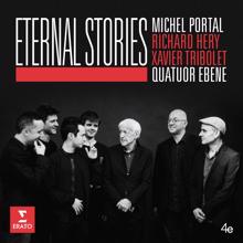 Quatuor Ébène, Michel Portal, Richard Héry, Xavier Tribolet: Merlin: Le Corbillon