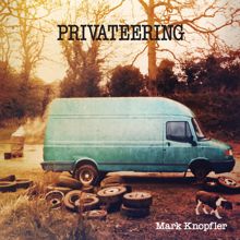 Mark Knopfler: Privateering (Deluxe Version)