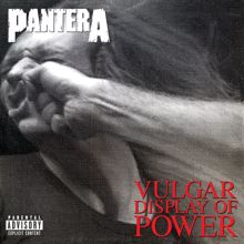 Pantera: Vulgar Display of Power (Expanded)