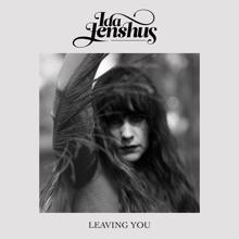 Ida Jenshus: Leaving You