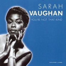 Sarah Vaughan: You're Not The Kind of Girl