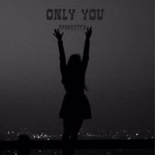 Only you: Принцесса