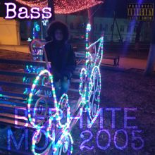 Bass: Верните мой 2005