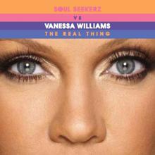 Vanessa Williams: The Real Thing (Soul Seekerz Dance Remixes)