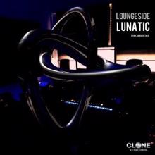 Loungeside: Lunatic (Dark Ambient Mix)