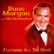 Russ Morgan And His Orchestra: Dog-Face Soldier (Remastered)