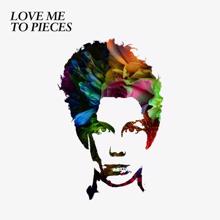 Erik Hassle: Love Me To Pieces