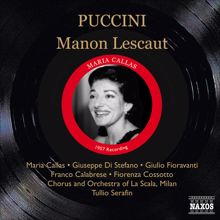 Maria Callas: Manon Lescaut: Act II: Che ceffi son costor? (Lescaut, Manon, Madrigal Singer, Singers)