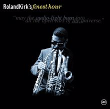 Roland Kirk: Now Please Don't You Cry, Beautiful Edith (Album Version) (Now Please Don't You Cry, Beautiful Edith)