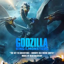 Bear McCreary: The Key to Coexistence / Goodbye Old Friend (From Godzilla: King of the Monsters: Original Motion Picture Soundtrack) (Suite)