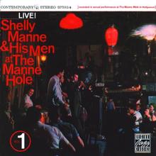 Shelly Manne and His Men: At The Mane-Hole (Vol. 1)