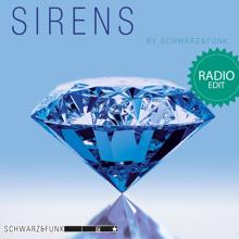 Schwarz & Funk: Sirens (Radio Edit)