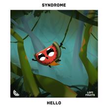 Syndrome: Hello