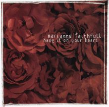 Marianne Faithfull: Hang It on Your Heart