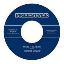 Robert Moore: Make It Alright