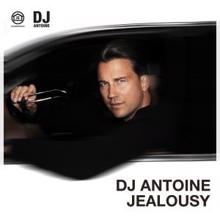 DJ Antoine: Jealousy (Original Mix)