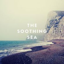 Nature Sounds: That Soothing Sea