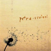 Petra: We Want To See Jesus Lifted High (Revival Album Version)