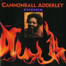 Cannonball Adderley: Phenix