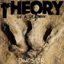 Theory Of A Deadman: Dinosaur