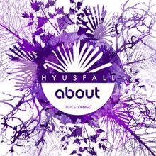 Hyusfall: About