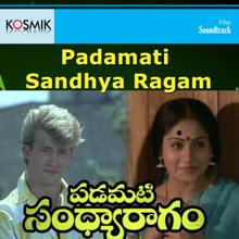 S. P. Balasubrahmanyam: Padamati Sandya Ragam (Original Motion Picture Soundtrack)