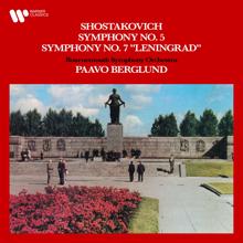 Paavo Berglund: Shostakovich: Symphonies Nos. 5 & 7 "Leningrad"