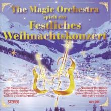 The Magic Orchestra: Ein festliches Weihnachtskonzert