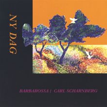 Various Artists: Ny Dag: Babarossa Synger Carl Scharnberg