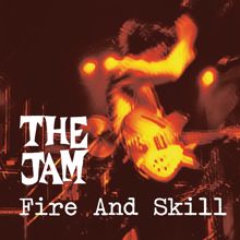 The Jam: Fire And Skill: The Jam Live