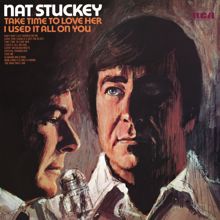 Nat Stuckey: I Used It All on You