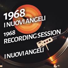 I Nuovi Angeli: I Nuovi Angeli - 1968 Recording Session