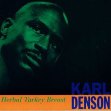 Karl Denson: Herbal Turkey Breast