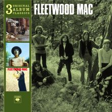 Fleetwood Mac: I Believe My Time Ain't Long