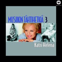 Katri Helena: Kun minuun kosketat - Sometimes When We Touch