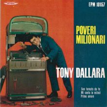 Tony Dallara: Poveri milionari