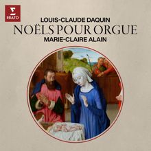 Marie-Claire Alain: Daquin: Nouveau Livre de noëls: No. 2, Noël en dialogue, duo, trio
