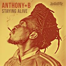 Anthony B: Staying Alive