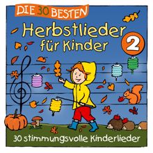Simone Sommerland, Karsten Glück & die Kita-Frösche: Die 30 besten Herbstlieder 2