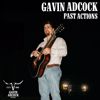 Gavin Adcock: Past Actions