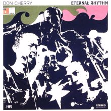 Don Cherry: Eternal Rhythm