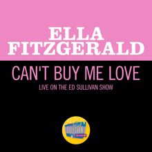 Ella Fitzgerald: Can't Buy Me Love (Live On The Ed Sullivan Show, April 28, 1968) (Can't Buy Me LoveLive On The Ed Sullivan Show, April 28, 1968)