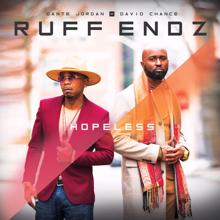 Ruff Endz: Hopeless