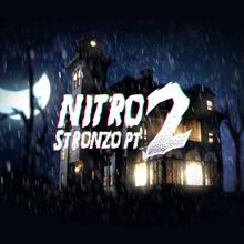 Nitro: Stronzo, Pt. 2
