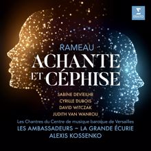 Alexis Kossenko, Anne-Sophie Petit, Cyrille Dubois, Sabine Devieilhe: Rameau: Achante et Céphise, Act 2: "Pourquoi fuir ainsi les pas" (Achante, Délie, Céphise)